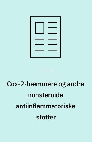 Cox-2-hæmmere og andre nonsteroide antiinflammatoriske stoffer : hvad er fremtiden?
