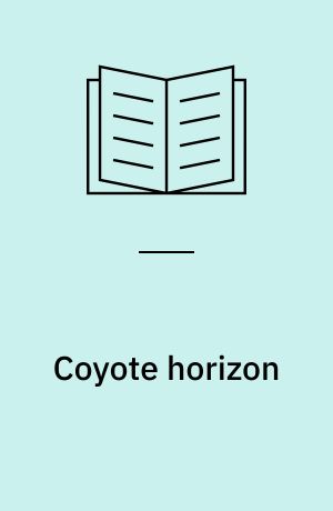 Coyote horizon : a novel of interstellar discovery