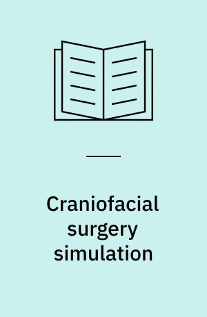 Craniofacial surgery simulation