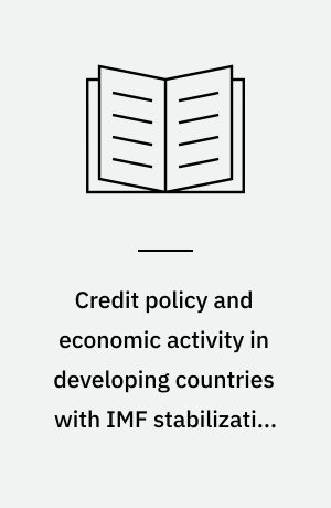 Credit policy and economic activity in developing countries with IMF stabilization programs