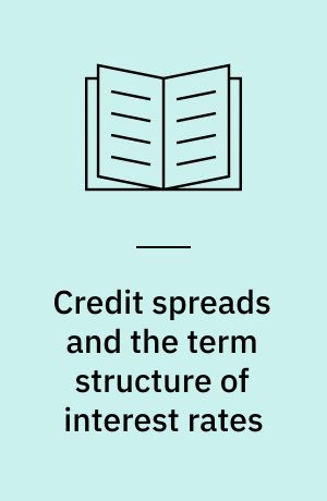 Credit spreads and the term structure of interest rates