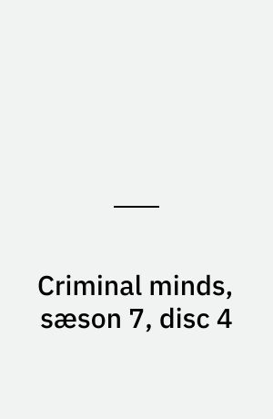 Criminal minds, sæson 7, disc 4