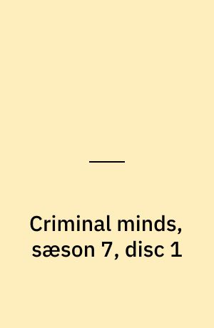 Criminal minds, sæson 7, disc 1