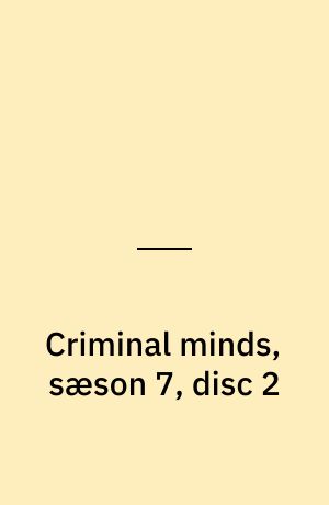 Criminal minds, sæson 7, disc 2