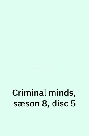 Criminal minds, sæson 8, disc 5
