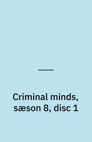 Criminal minds, sæson 8, disc 1