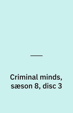 Criminal minds, sæson 8, disc 3