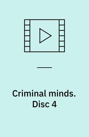 Criminal minds. Disc 4 (Stor skrift)