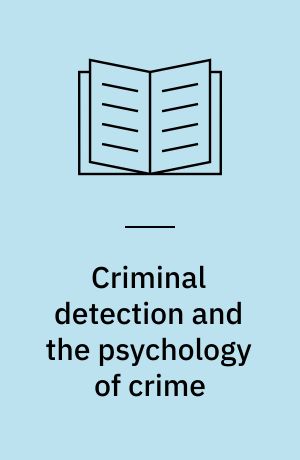 Criminal detection and the psychology of crime