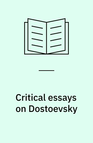 Critical essays on Dostoevsky