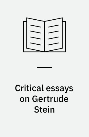 Critical essays on Gertrude Stein