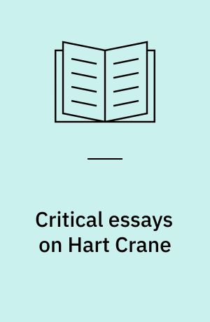 Critical essays on Hart Crane