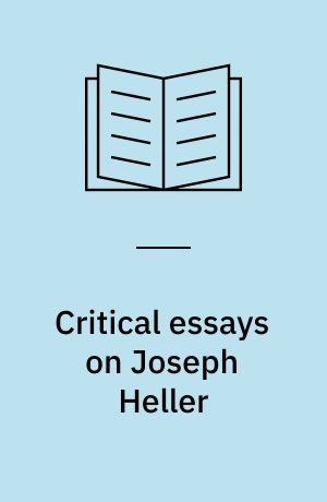Critical essays on Joseph Heller