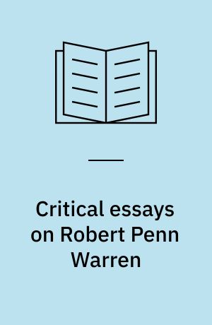 Critical essays on Robert Penn Warren