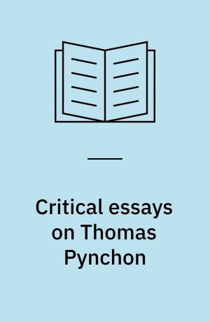 Critical essays on Thomas Pynchon