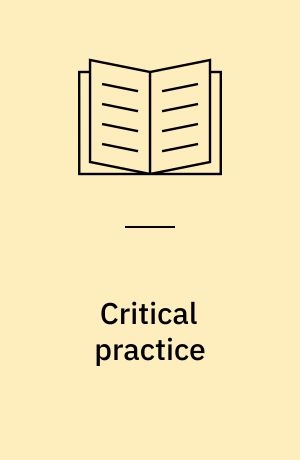 Critical practice : artists, museums, ethics