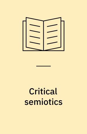 Critical semiotics : theory, from information to affect