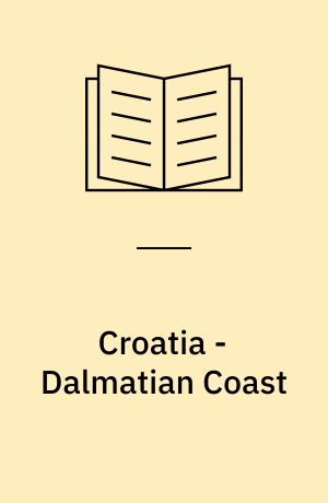 Croatia - Dalmatian Coast : Dubrovnik, Split, the islands