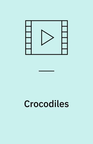 Crocodiles