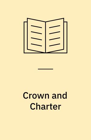 Crown and Charter : the early years of the British South Africa Company