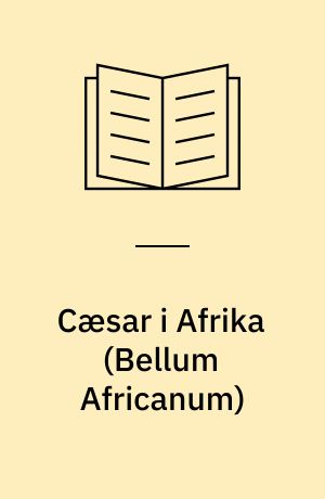 Cæsar i Afrika (Bellum Africanum)