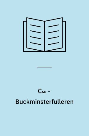 C₆₀ - Buckminsterfulleren : en litteraturliste fra Roskilde Universitetsbibliotek