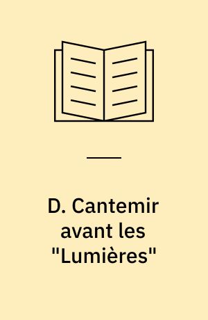 D. Cantemir avant les "Lumières"