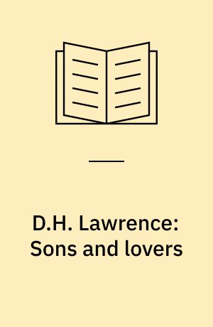 D.H. Lawrence: Sons and lovers