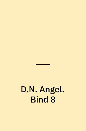 D.N. Angel. Bind 8