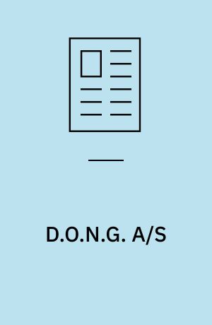 D.O.N.G. A/S : hovedkontor i Hørsholm for Dansk Olie og Naturgas A/S