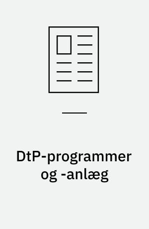 DtP-programmer og -anlæg : elektronisk skærmmontage