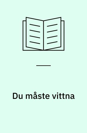 Du måste vittna : poesi och reportage från Polen