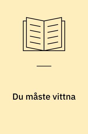 Du måste vittna : poesi och reportage från Polen
