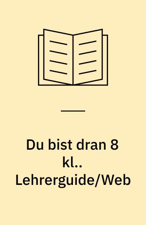 Du bist dran 8 kl.. Lehrerguide/Web