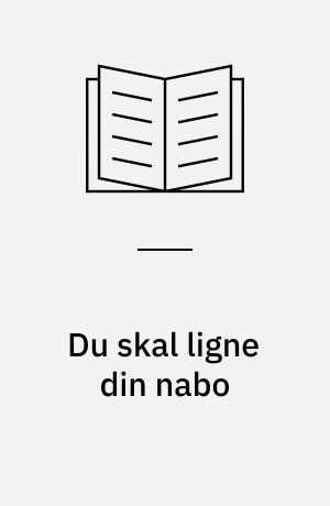 Du skal ligne din nabo