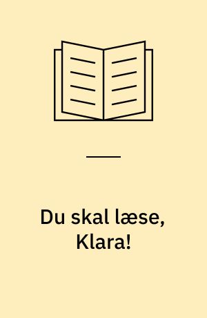 Du skal læse, Klara!