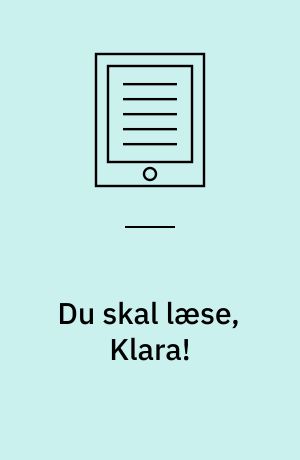 Du skal læse, Klara!