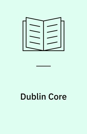Dublin Core : ett schema för metadata