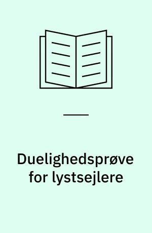 Duelighedsprøve For Lystsejlere Af Direktoratet For Søfartsuddannelsen