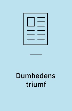 Dumhedens triumf