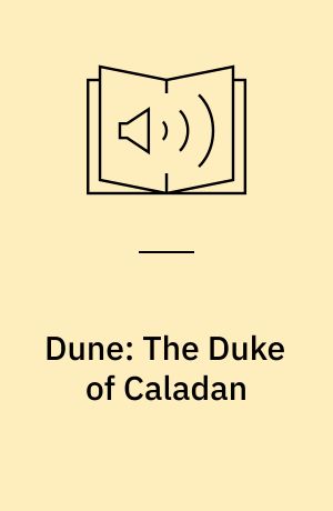 Dune. The Duke of Caladan