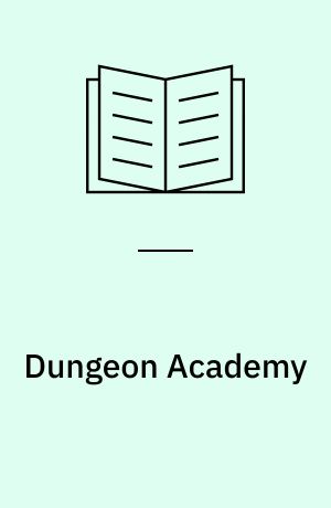 Dungeon Academy : tourney of terror