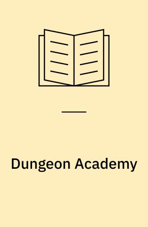 Dungeon Academy : tourney of terror