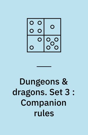 Dungeons & dragons : fantasy role-playing game. Set 3 : Companion rules