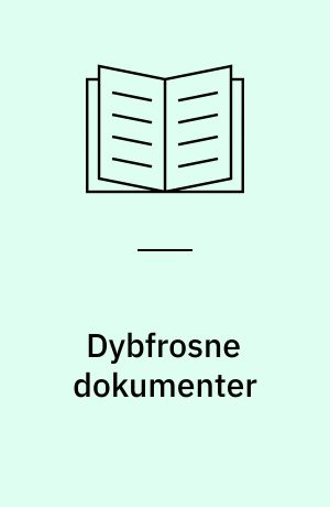 Dybfrosne dokumenter : om borekernen fra Grønland