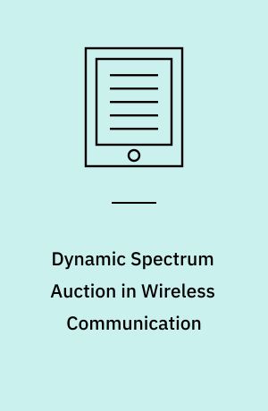 Dynamic Spectrum Auction in Wireless Communication
