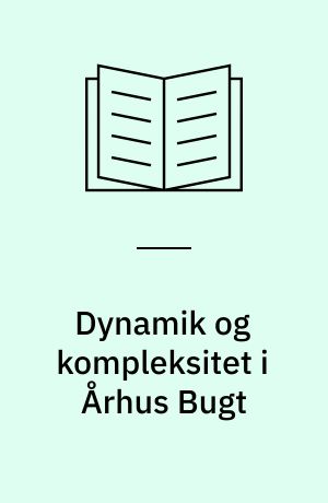 Dynamik og kompleksitet i Århus Bugt : profilerende målebøje