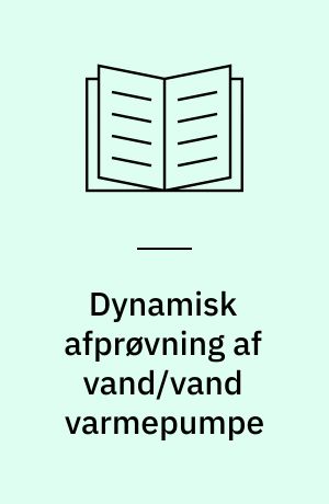 Dynamisk afprøvning af vand/vand varmepumpe
