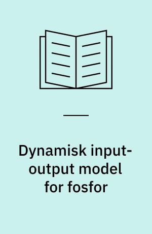 Dynamisk input-output model for fosfor : analyse af spildevandsdata