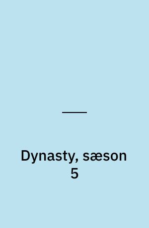 Dynasty, sæson 5